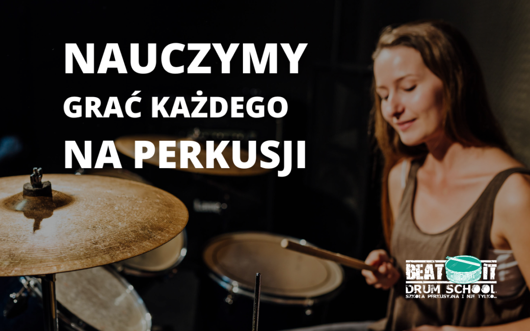 Perkusja dla każdego – dlaczego Beatit Drum School to miejsce, gdzie spełniają się muzyczne marzenia!